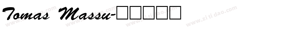 Tomas Massu字体转换
